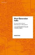 Next generation Italia. Un nuovo Sud a 70 anni dalla Cassa per il Mezzogiorno