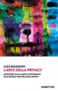 L' arte della privacy. Metafore sulla (non) conformità alle regole nell'era data-driven