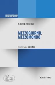 Mezzogiorno. Mezzomondo