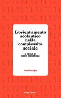 L' orientamento scolastico nella complessità sociale