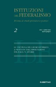 Istituzioni del federalismo. Rivista di studi giuridici e politici (2021). Vol. 2: disciplina del lavoro pubblico a vent'anni dall'approvazione del D.LGS. n. 165/2001, La.