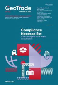 GeoTrade. Rivista di geopolitica e commercio estero (2021). Vol. 2: Compliance necesse est. Come navigare in un mare di restrizioni.