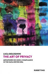 The art of privacy. Metaphors on (non-) compliance in the data-driven era