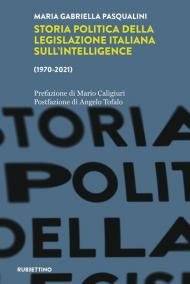 Storia politica della legislazione italiana dell'intelligence (1970-2021)