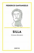 Silla. Il tiranno riformatore