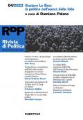 Rivista di politica (2022). Vol. 4: Gustave Le Bon: la politica dell'epoca delle folle