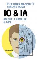 Io & Ia. Mente, cervello e GPT