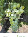 Zibibbo di Calabria. Storie di uomini e di donne