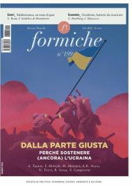 Formiche (2024). Vol. 199: Dalla parte giusta. Perché sostenere (ancora) l'Ucraina