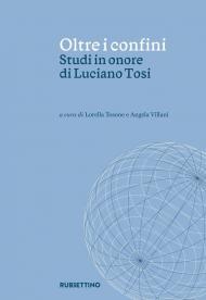 Oltre i confini. Studi in onore di Luciano Tosi