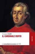 Il cardinale Ruffo e la straordinaria avventura del 1799