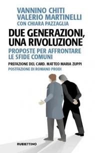 Due generazioni, una rivoluzione. Proposte per affrontare le sfide comuni