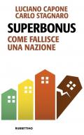 Superbonus. Come fallisce una nazione