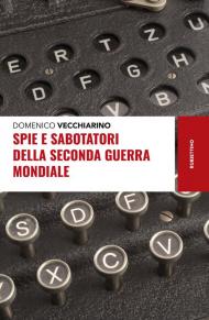 Spie e sabotatori della seconda guerra mondiale