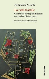 La città frattale. Contributi per la pianificazione territoriale di area vasta