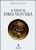 Il viaggio di Enrico VII in Italia