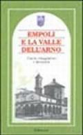 Empoli e la valle dell'Arno. Guide, viaggiatori e memorie