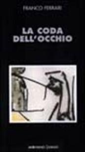 La coda dell'occhio