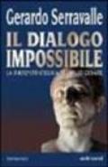 Il dialogo impossibile. La «Ratio» strategica di Giulio Cesare