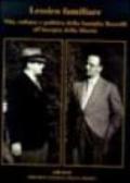 Lessico familiare. Vita, cultura e politica della famiglia Rosselli all'insegna della libertà-Un'altra Italia nell'Italia del fascismo. Carlo e Nella Rosselli...