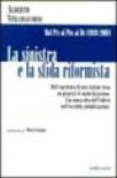 La Sinistra e la sfida riformista. Dal PCI al PDS ai DS (1989-2001)