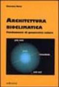 Architettura bioclimatica. Fondamenti di geometria solare