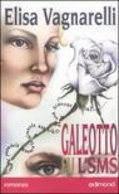 Galeotto fu l'SMS