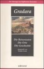 Gradara. Die Reiserouten. Die Orte. Die Geschichte