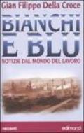 Bianchi e blu. Notizie dal mondo del lavoro