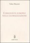 L'orizzonte europeo nella globalizzazione
