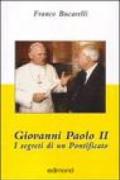 Giovanni Paolo II. I segreti di un pontificato