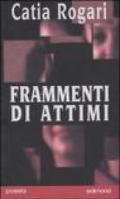 Frammenti di attimi