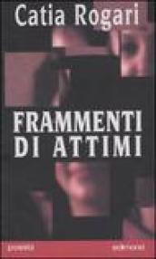 Frammenti di attimi