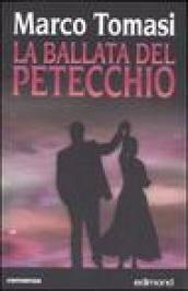 La ballata del Petecchio