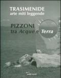 Trasimenide. Arti miti leggende. Pizzoni tra acque e terra. Ediz. illustrata