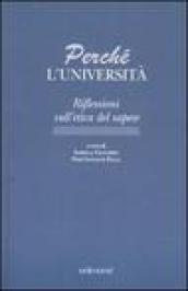 Perché l'università. Riflessioni sull'etica del sapere