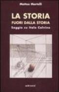 La storia fuori dalla strada. Saggio su Italo Calvino