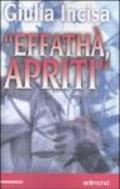 Effathà, apriti