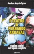 Il teatro di Fernando Arrabal. Studio e analisi dell'opera completa