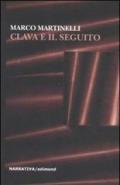 Clava e il seguito