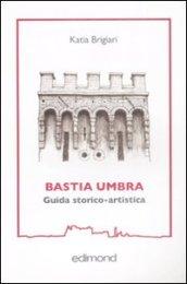 Bastia Umbra. Guida storico-artistica