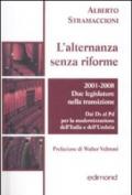 L'alternanza senza riforme. 2001-2008. Due legislature nella transizione. Dai DS al PD per la modernizzazione dell'Italia e dell'Umbria