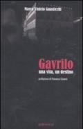 Gavrilo. Una vita, un destino
