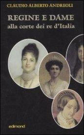 Regine e dame alla corte dei re d'Italia