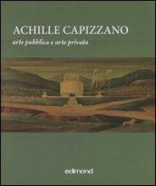 Achille Capizzano. Arte pubblica e arte privata. La prima metà del Novecento: da Sartorio al ritorno all'ordine. (Rende, 4-31 dicembre 2010)