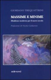 Massime e minime. Zibaldone moderno per il nuovo secolo