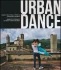 Urban dance. Ediz. illustrata