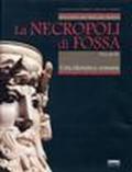 La necropoli di Fossa. 4.L'età ellenistico-romana