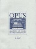 Opus (2007). Quaderno di storia, architettura e restauro. 8.