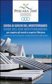 Pescara 2009. Guida ai giochi del mediterraneo. Ediz. italiana e francese